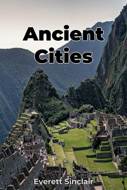 Ancient Cities, Everett Sinclair