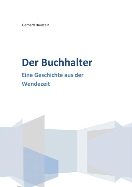 Der Buchhalter, Gerhard Haustein
