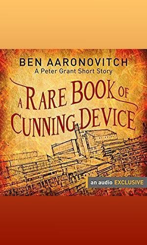 A Rare Book of Cunning Device, Ben Aaronovitch