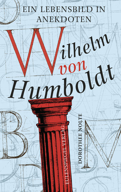 Wilhelm von Humboldt, Dorothee Nolte