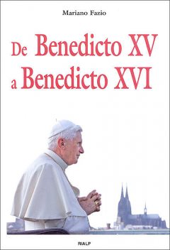 De Benedicto XV a Benedicto XVI, Mariano Fazio Fernández