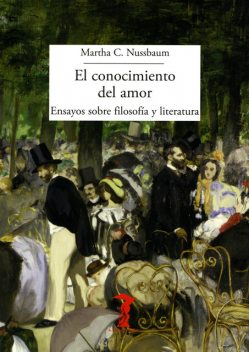 El conocimiento del amor, Martha C. Nussbaum