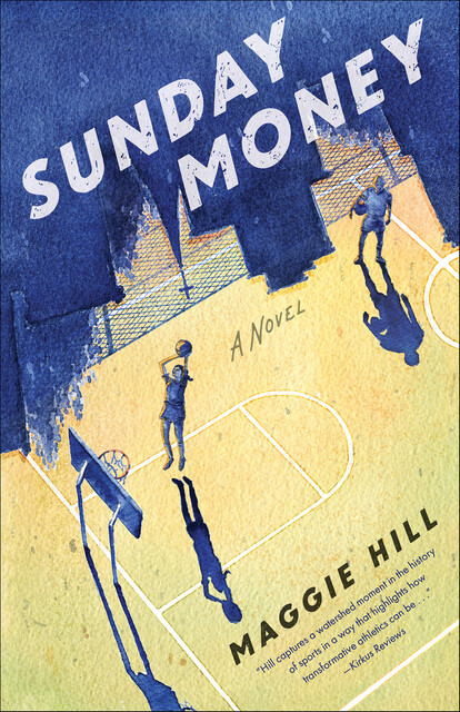 Sunday Money, Maggie Hill