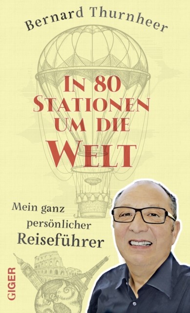 In 80 Stationen um die Welt, Bernard Thurnheer