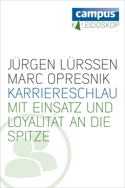 Karriereschlau, Jürgen Lürssen, Marc Opresnik