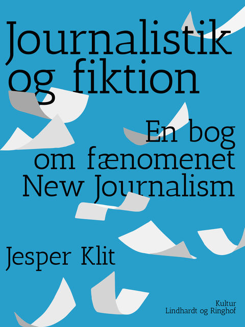 Journalistik og fiktion, Jesper Klit