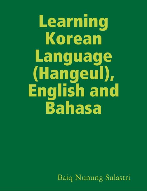 Learning Korean Language, English and Bahasa, Baiq Nunung Sulastri