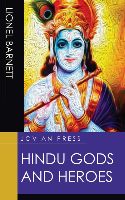 Hindu Gods and Heroes, Lionel Barnett