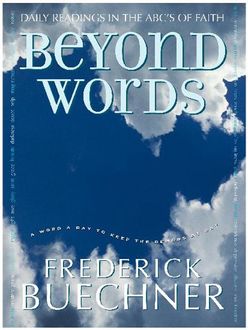 Beyond Words, Frederick Buechner