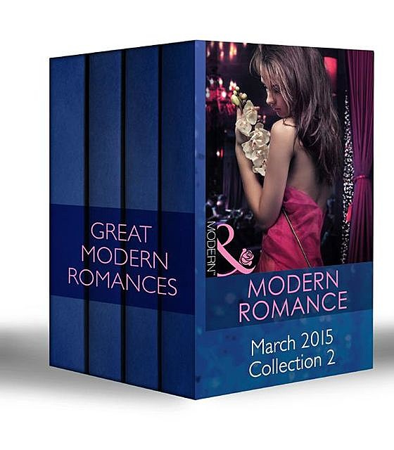 Modern Romance March 2015 Collection 2, Cathy Williams, Michelle Conder, Stefanie London, Jane Porter