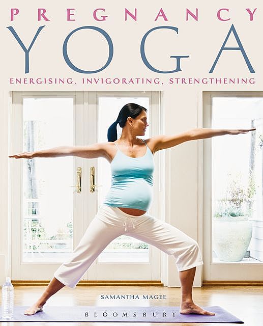 Pregnancy Yoga, Samantha Magee