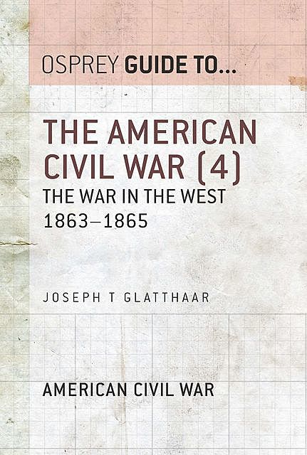 The American Civil War, Joseph T. Glatthaar