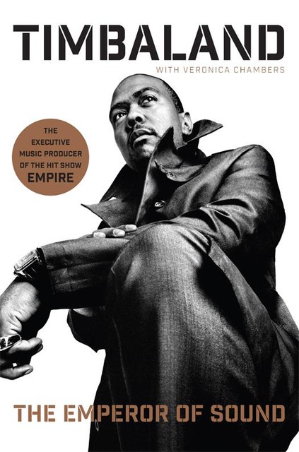 The Emperor of Sound, Timbaland, Veronica Chambers