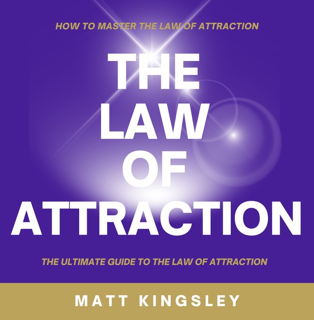 The Law of Attraction, Matt Kingsley