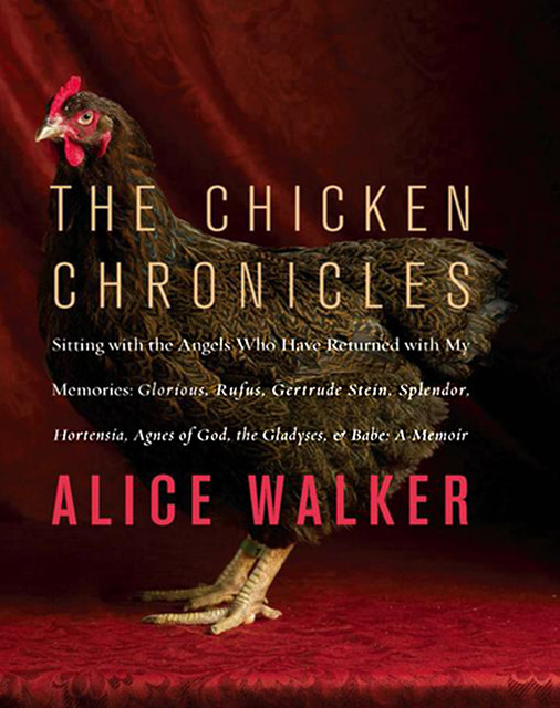The Chicken Chronicles, Alice Walker