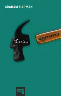 Dante's Broken Hammer, Graham Harman