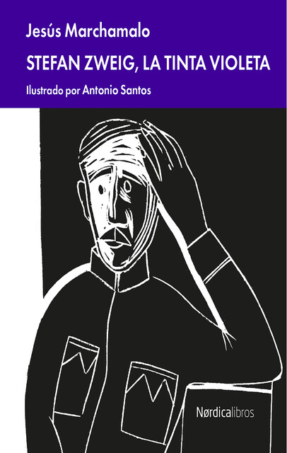 Stefan Zweig, la tinta violeta, Jesús Marchamalo