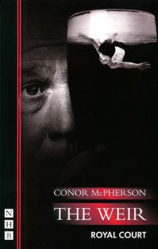 The Weir, Conor McPherson