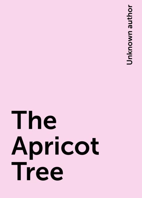 The Apricot Tree, 