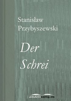 Der Schrei, Stanisław Przybyszewski