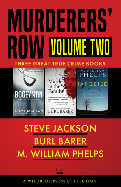 Murderers' Row, Steve Jackson, Burl Barer, M. William Phelps