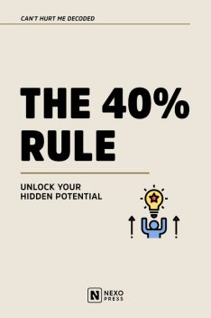 The 40% Rule, Nexo Press