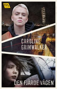 Den fjärde vågen, Caroline Grimwalker