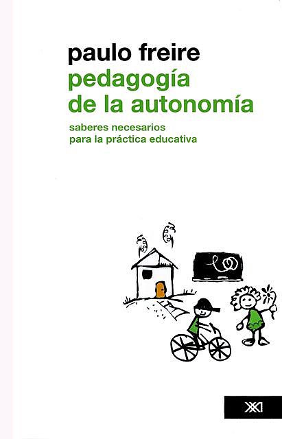 Pedagogía de la autonomía, Paulo Freire
