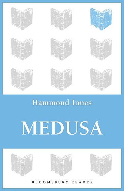Medusa, Hammond Innes