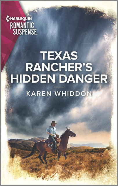 Texas Rancher's Hidden Danger, Karen Whiddon