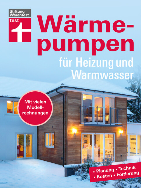 Wärmepumpen für Heizung und Warmwasser – Umstieg in erneuerbare Energien – Rechtliches und Verträge – Inkl. Tabellen und Checklisten, Hans-Jürgen Seifert