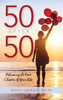 50 After 50, Maria Leonard Olsen