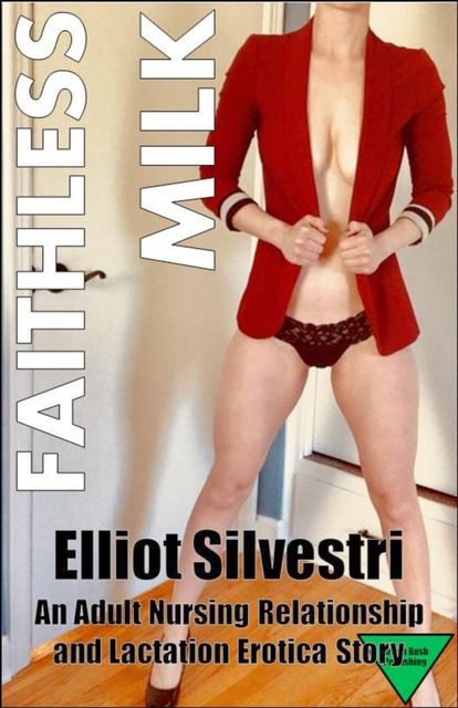 Faithless Milk, Elliot Silvestri