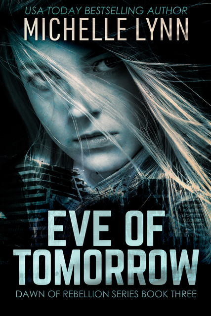 Eve of Tomorrow, Michelle Lynn