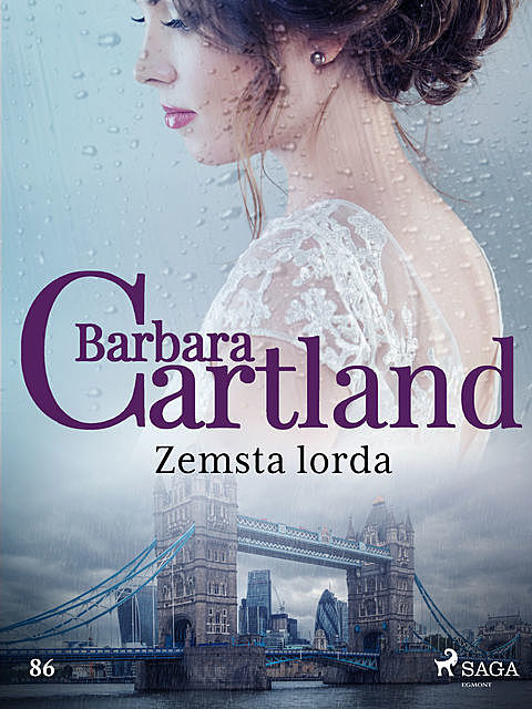 Zemsta lorda – Ponadczasowe historie miłosne Barbary Cartland, Barbara Cartland