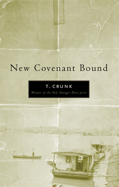 New Covenant Bound, Tony Crunk
