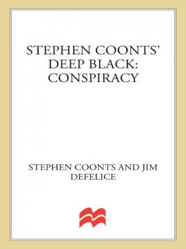 Deep Black: Conspiracy, Stephen Coonts, Jim DeFelice