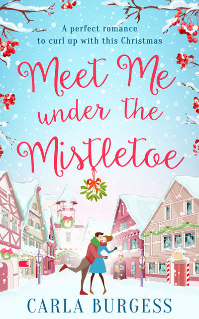 Meet Me Under the Mistletoe, Carla Burgess