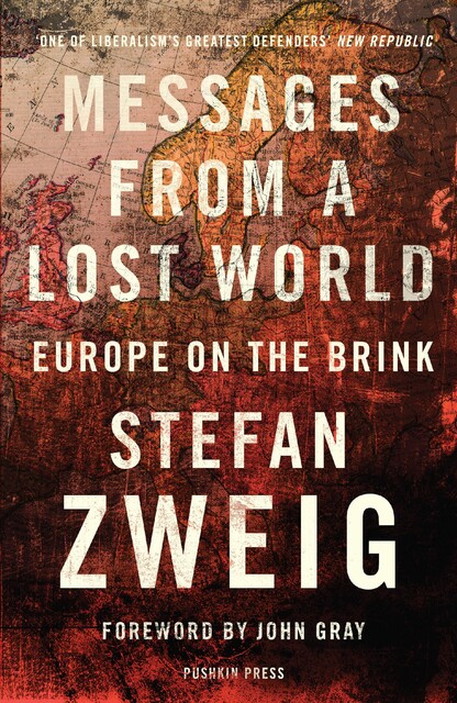 Messages from a Lost World, Stefan Zweig