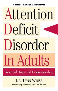 Attention Deficit Disorder In Adults, Lynn Weiss