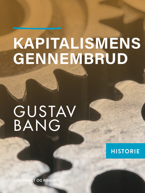 Kapitalismens gennembrud, Gustav Bang