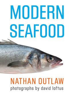 Modern Seafood, Nathan Outlaw