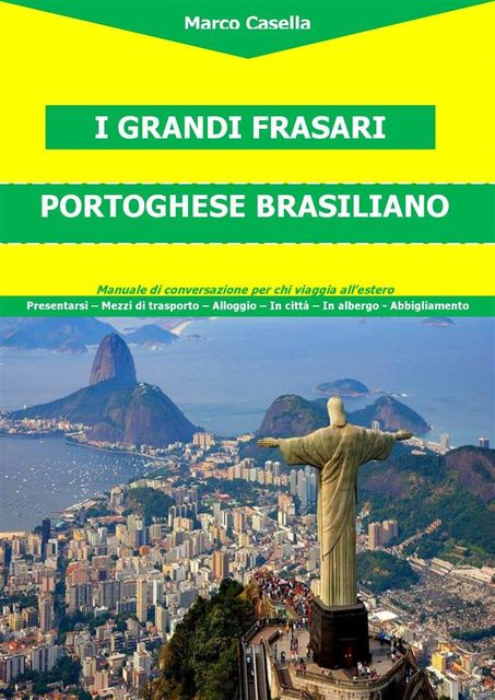 I Grandi Frasari – Portoghese brasiliano, Marco Casella