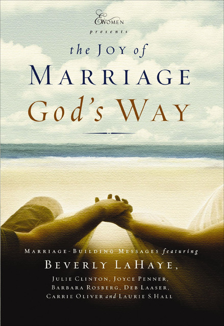 The Joy of Marriage God's Way, Beverly LaHaye