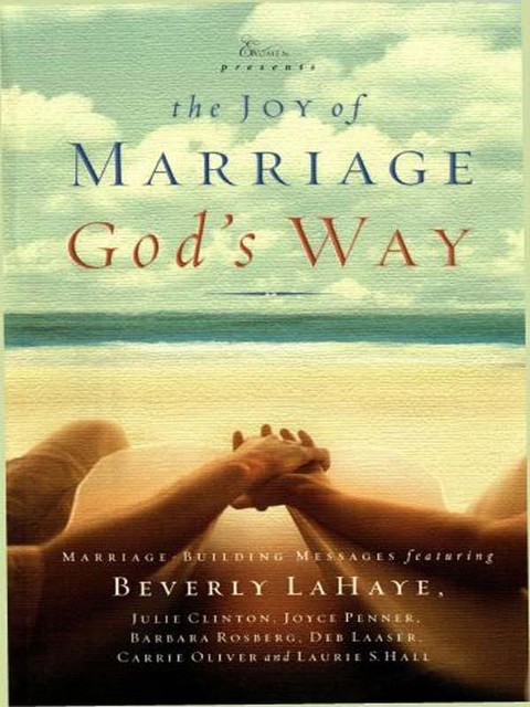 The Joy of Marriage God's Way, Beverly LaHaye