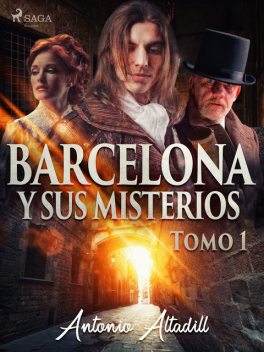 Barcelona y sus misterios. Tomo I, Antonio Altadill
