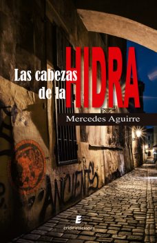 Las cabezas de la Hidra, Mercedes Aguirre