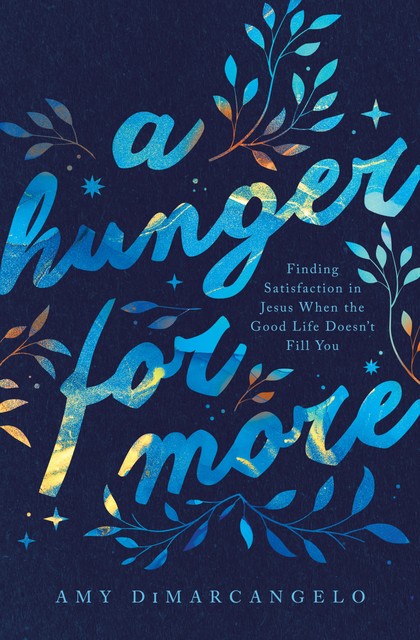 A Hunger for More, Amy DiMarcangelo