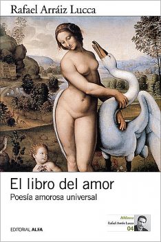 El libro del amor, Rafael Arráiz Lucca