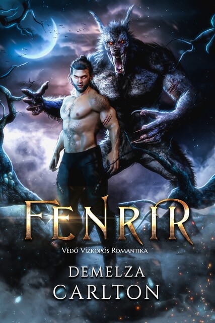 Fenrir: Védő Vízköpős Romantika, Demelza Carlton